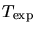 $T_{\rm exp}$