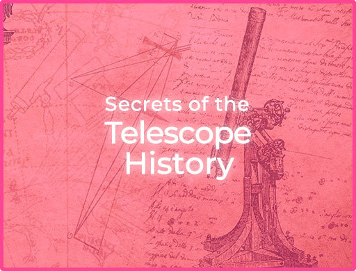 secrets of the telescope history