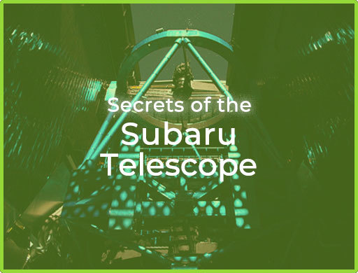 secrets of the subaru telescope