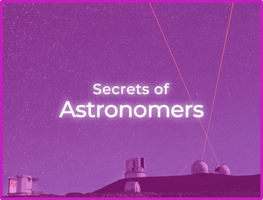 secrets of astronomers